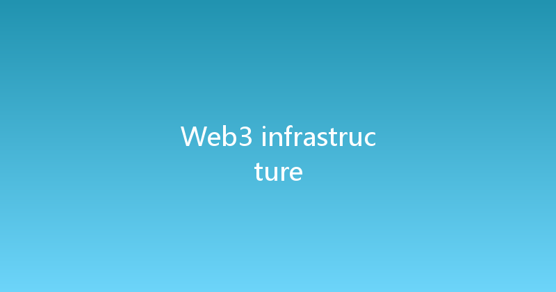 Web3 infrastructure 