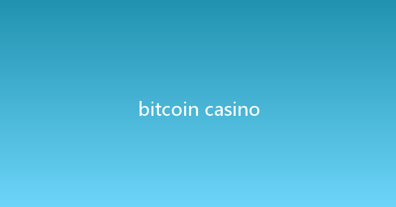 bitcoin casino 