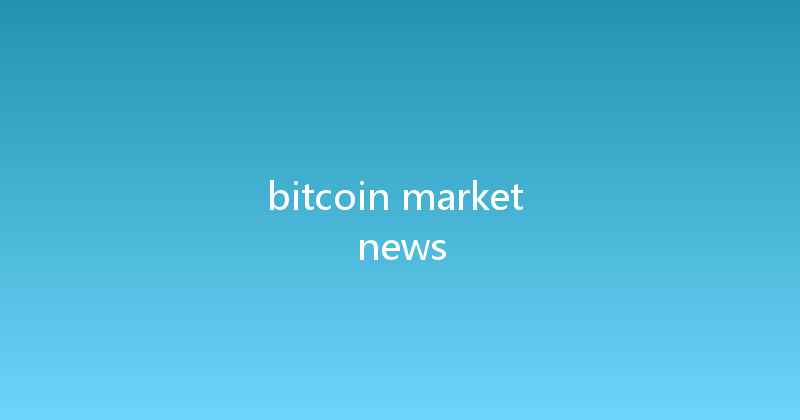 bitcoin market news 