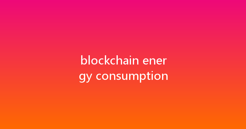 blockchain energy consumption 