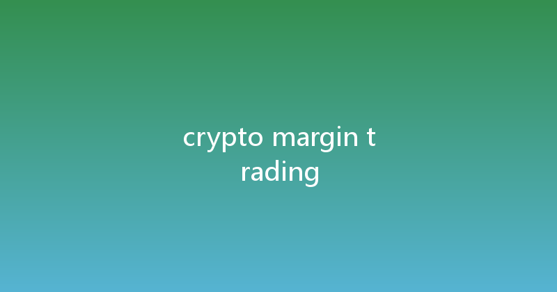 crypto margin trading 