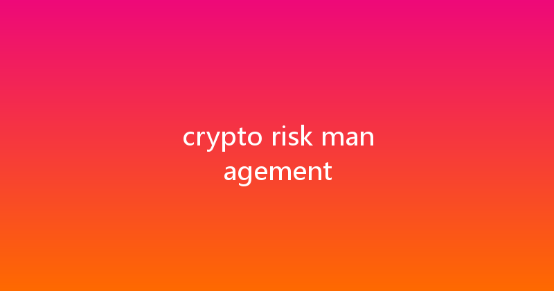 crypto risk management 