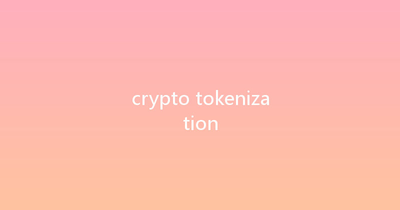 crypto tokenization 