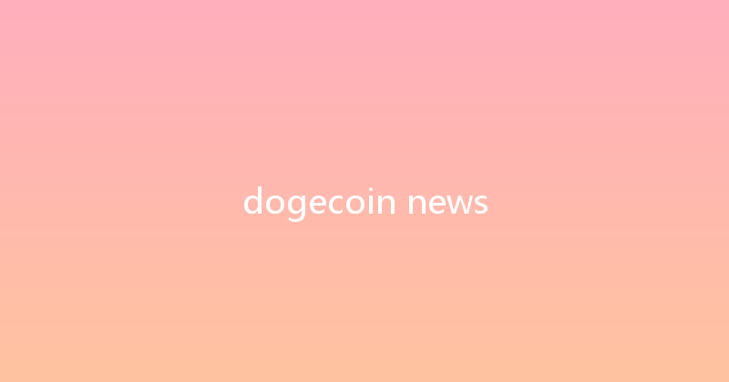 dogecoin news 