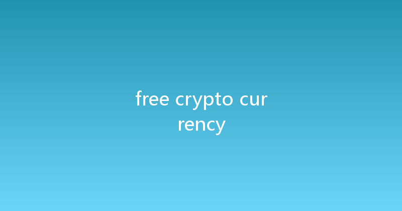 free crypto currency 