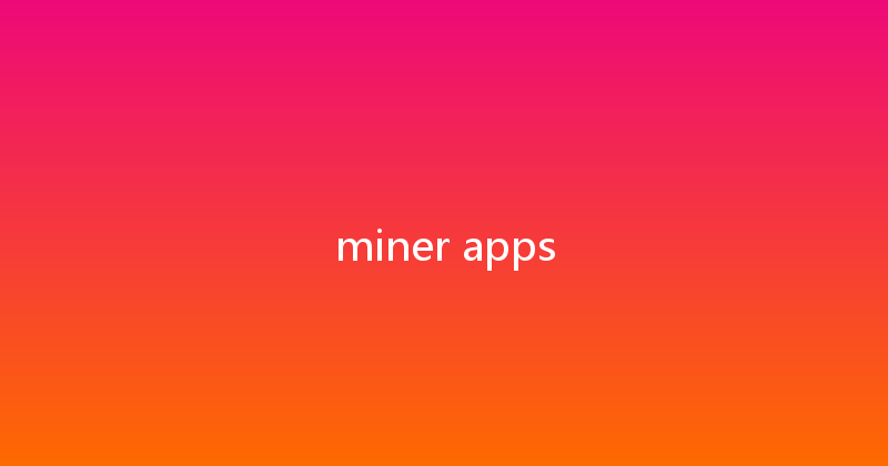 miner apps 