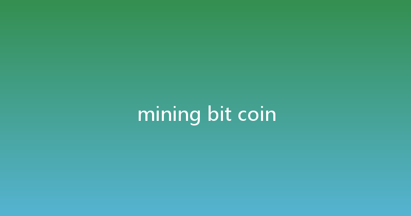 mining bit coin 